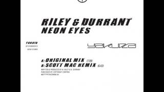 Riley & Durrant - Neon Eyes (Scott Mac Remix)