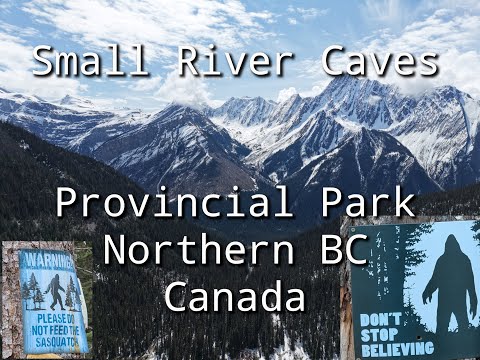 Small River Caves Provincial Park | Land of the Yeti in Dunster BC, Canada | Part 1