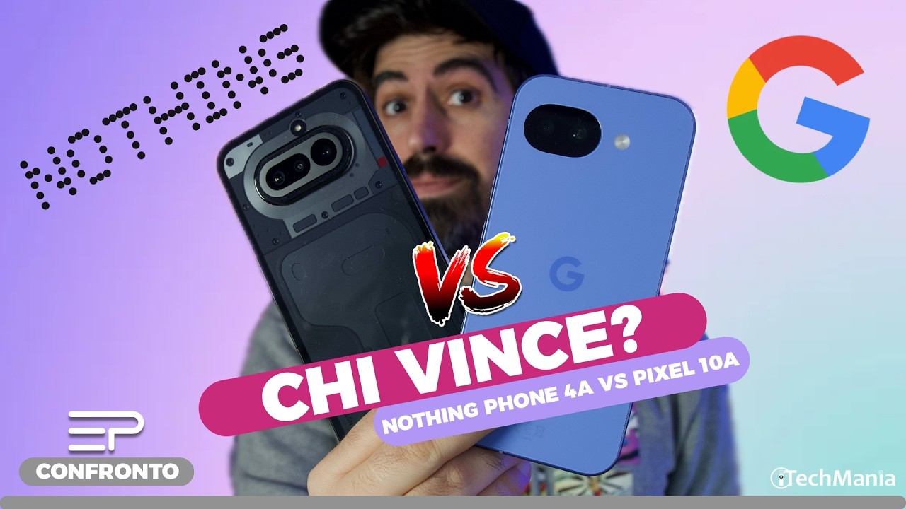 Nothing Phone 4a VS Pixel 10a ! Chi è il MIGLIORE?