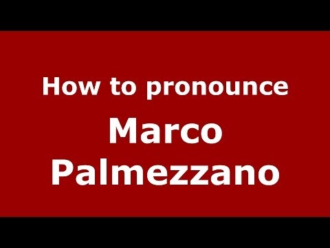 How to pronounce Marco Palmezzano (Italian/Italy) - PronounceNames.com