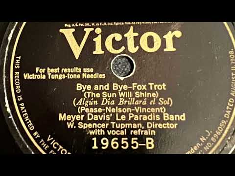 Bye And Bye - Meyer Davis' Le Paradis Band 1925