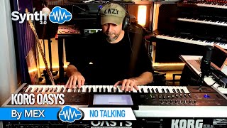 Video thumbnail for KORG OASYS | No Talking by MeX by Synth Cloud