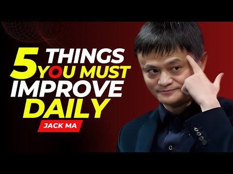 "Jack Ma’s Ultimate Success Formula: 5 Things You MUST Improve Daily!"
