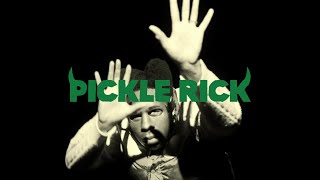 PICKLE RICK