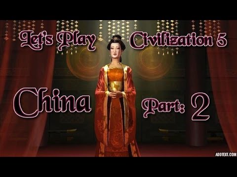 Part 2: Let's Play Civilization 5, Brave New World, Diety China