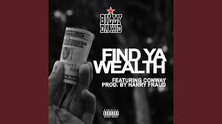 Find Ya Wealth (feat. Conway)