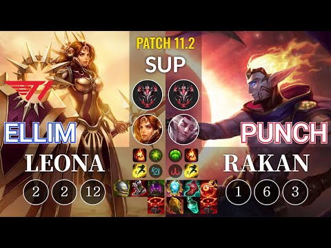 T1 Ellim Leona vs Punch Rakan Sup - KR Patch 11.2