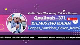 Download lagu Qouliyah 371 //KH.Musyfiq Madim // Sombher Sokon // karay Ganding // Edisi Ahad: 18_2_2024 mp3