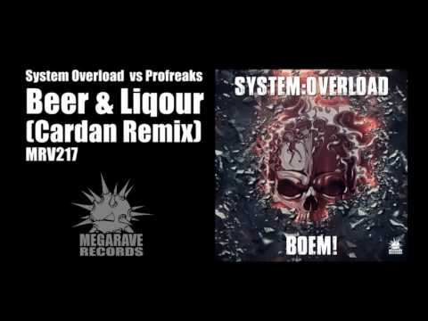 System Overload vs Profreaks - Beer & Liqour (Cardan Remix)