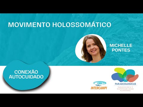 Conexão Autocuidado: Movimento Holossomático