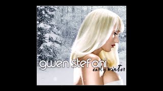 Gwen Stefani - Early Winter [HQ Audio]