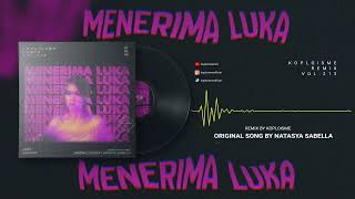 Download lagu Natasya Sabella - Menerima Luka (Koplo is Me Remix) mp3