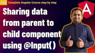 @Input in Angular |  Sharing data from parent to child component | Angular Tutorial