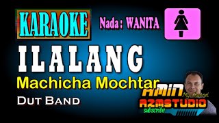 Download lagu ILALANG Machicha Mochtar KARAOKE Nada WANITA mp3 Download lagu ILALANG Machicha Mochtar KARAOKE Nada WANITA mp3