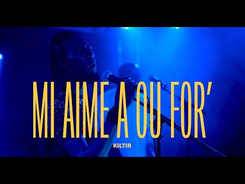 KILTIR MALOYA MI AIME A OU FOR'