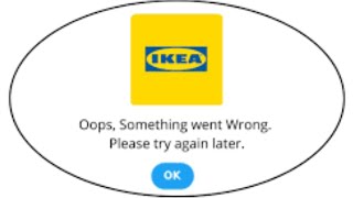 IKEA App Oops - Something Went Wrong Error in Android & iOS Phone - Please Try Again Later