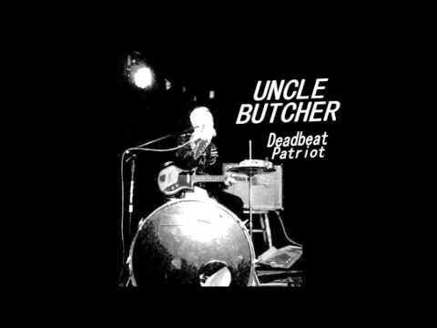 Uncle Butcher - Deadbeat Patriot from Invasione Monobanda vol 2