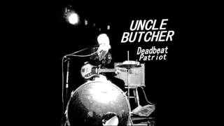 Uncle Butcher - Deadbeat Patriot from Invasione Monobanda vol 2