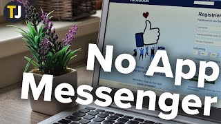 How to Use Facebook Messenger Without the App!