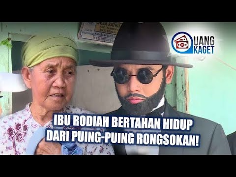 UANG KAGET EPISODE 145 - Ibu Rodiah Bertahan Hidup Dari Puing-Puing Rongsokan!