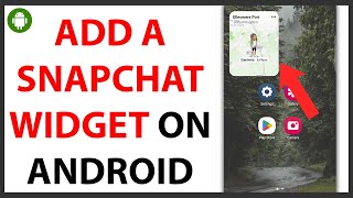 Download lagu How to Add a Snapchat Widget on Android [QUICK GUIDE] mp3