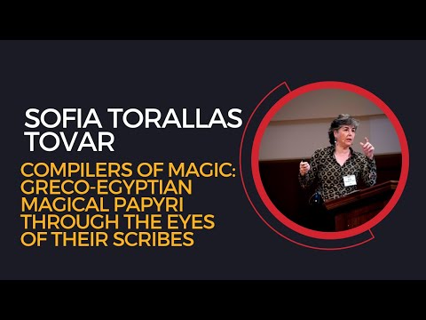 Sofia T Tovar, "Compilers of Magic: Greco-Egyptian Magical Papyri Through the Eyes of Their Scribes"