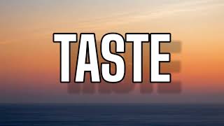 TYGA - TASTE ( LYRICS ) , FT. OFFSET