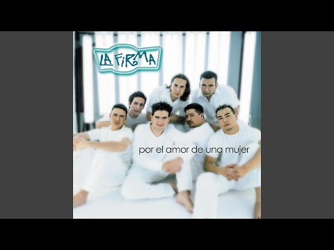 Por El Amor De Una Mujer ((La Firma A Duo Con Intocable))