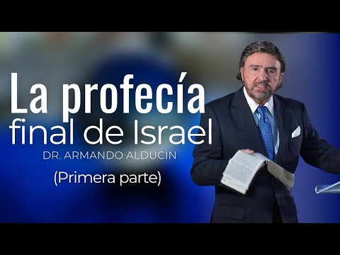 La Profecía Final De Israel | Primera Parte | Dr. Armando Alducin | Viaje a Israel #2023
