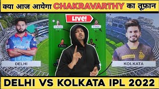 DC vs KOL LIVE 2022 | Dream Team of Today Match | Dream11 | IPL Live Match Today