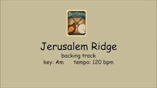Jerusalem Ridge  - bluegrass backing track FAST