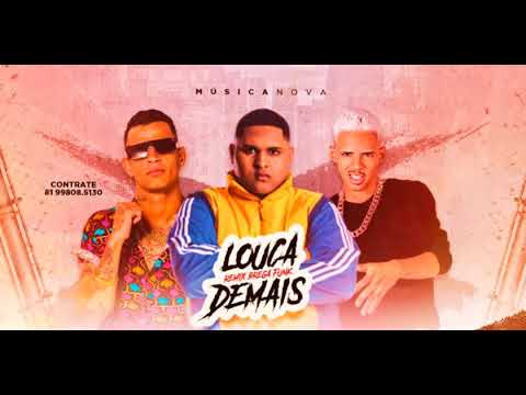 DADÁ BOLADÃO, MANEIRO NA VOZ Feat. KEVIN O CHRIS - LOUCA DEMAIS - REMIX BREGA FUNK