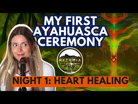 My First Ayahuasca Experience: Heart Healing and Unexpected Twists at Rythmia - Part 1