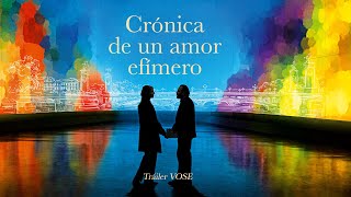 Crónica de un amor efímero - V.O.S.