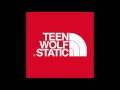 Teenwolf & Static - 06. Nothin To It feat. Moka Only