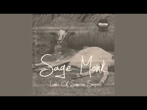 Sage Monk - Lambs of the Sumerian Shepherds (Original Mix)