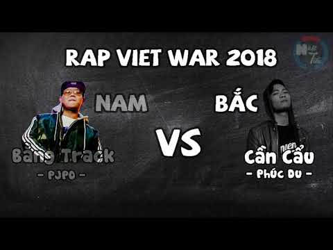『Đại Chiến Bắc Nam 2018』Bằng Track   Pjpo