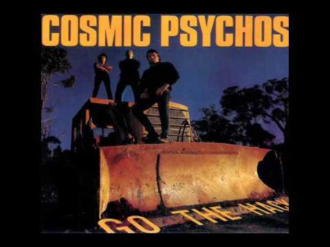 Cosmic Psychos - Go The Hack (Full Album)