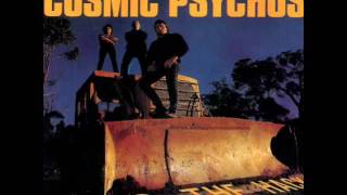 Cosmic Psychos - Go The Hack (Full Album)