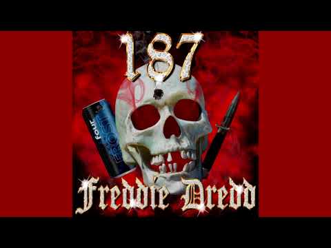 FREDDIE DREDD x 187 - A REAL ONE ( PROD. RYAN C)