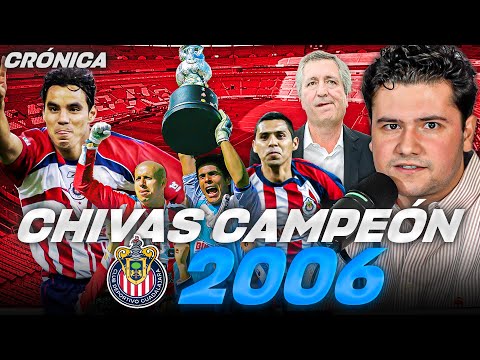 CHIVAS CAMPEÓN DEL APERTURA 2006 // BOFO, OMAR BRAVO, OSWALDO, VENADO, CHEPO DE LA TORRE y más...
