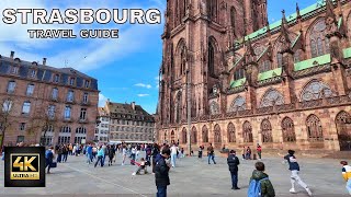 Strasbourg France Travel Guide 4K | Best Things to Do