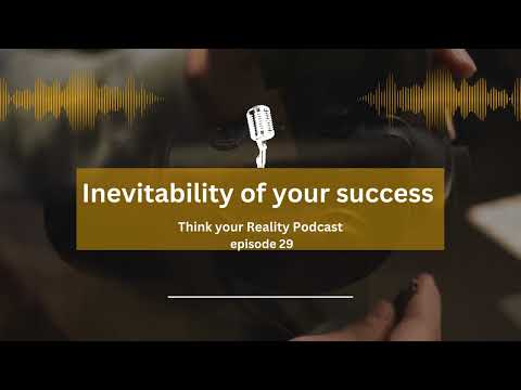 The inevitability of your success