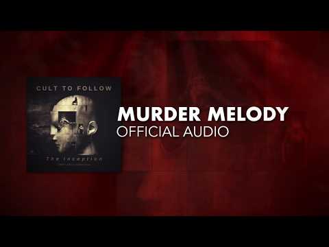 Cult To Follow - Murder Melody (Official Audio)