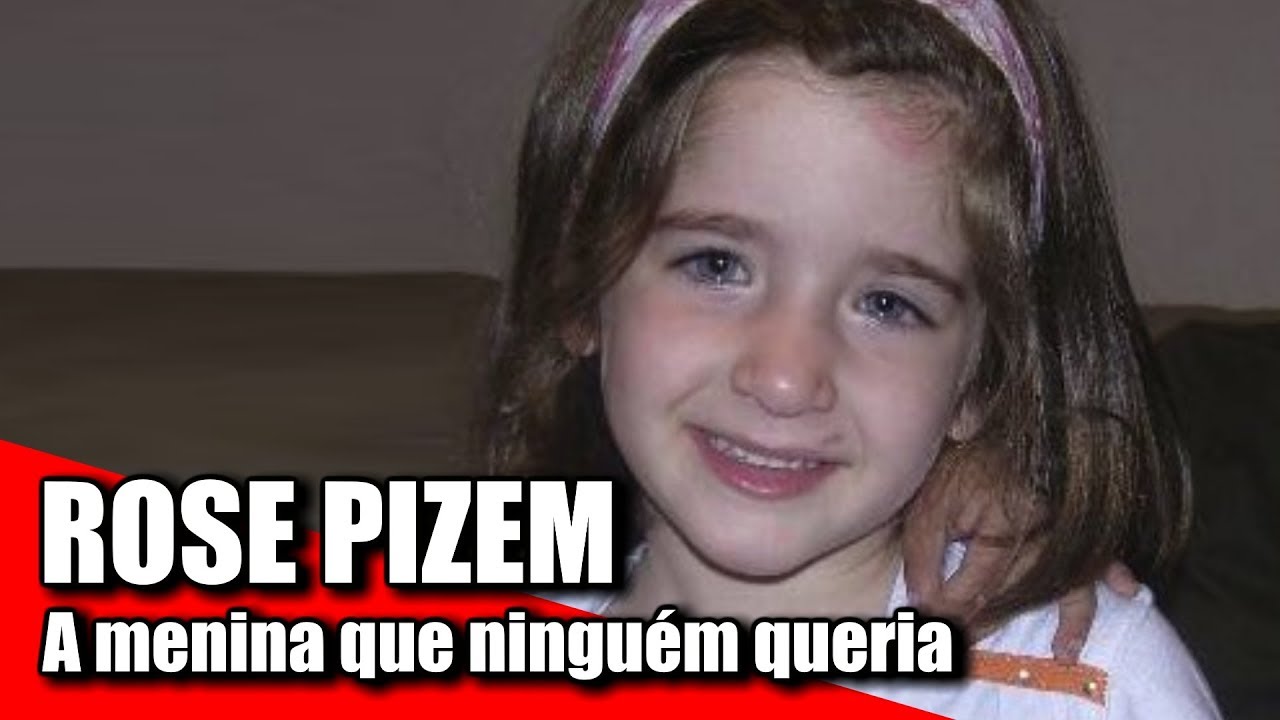 ROSE PIZEM  a menina que ninguém queria