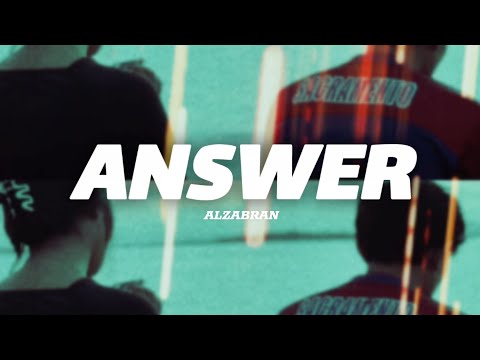 AL ZABRAN - ANSWER (VIDIO LIRIK)