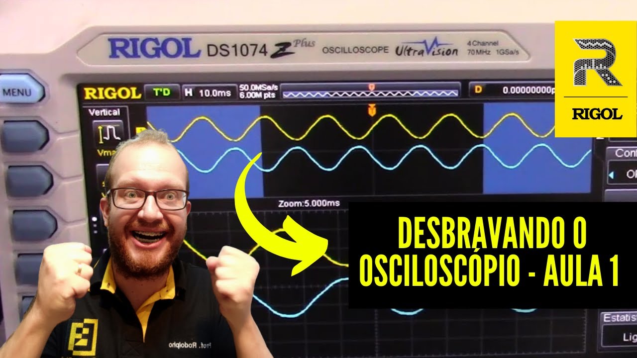 Curso e Tutorial Como Usar o OSCILOSCOPIO? Osciloscópio para Iniciantes Eletronica Facil e RIGOL