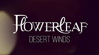 FlowerLeaf releases a lyric video for DESERT WINDS