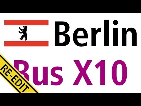 Berlin bus X10: S+U Zoologischer Garten - Teltow Rammrath-Brücke (2014 RE-EDIT)
