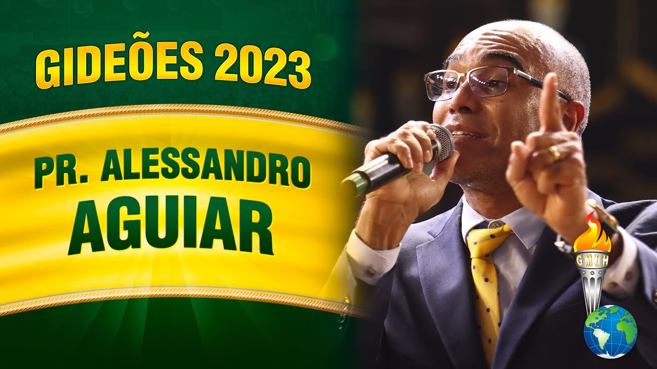 Gideões 2023 - Pr. Alessandro Aguiar